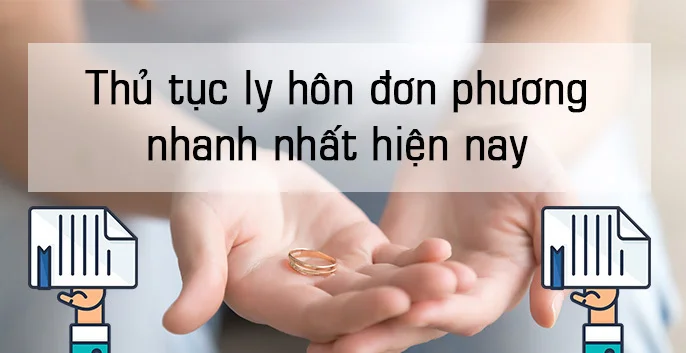 Thủ tục ly hôn đơn phương nhanh nhất