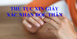 Thủ tục xin giấy chứng nhận độc thân.