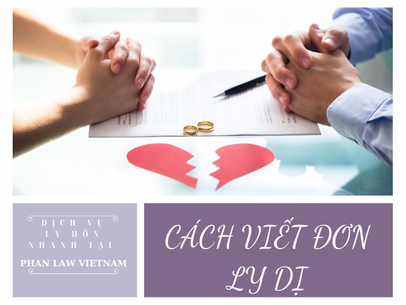 Cách viết đơn ly dị theo quy định pháp luật mới nhất 2024 Cách viết đơn ly dị theo quy định pháp luật mới nhất 2024