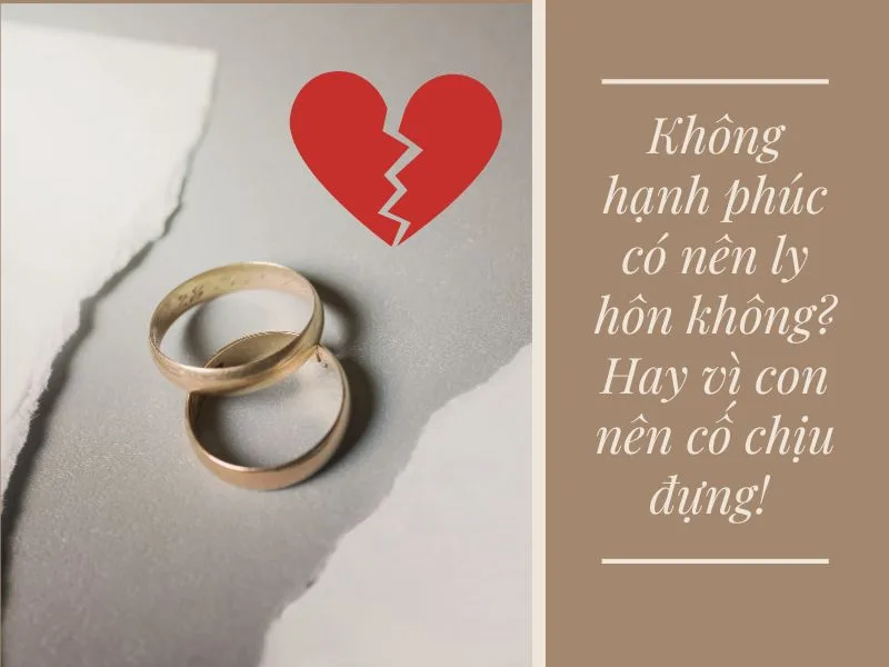 Không hạnh phúc thì nên ly hôn hay vì con mà cố chịu đựng? Không hạnh phúc thì nên ly hôn hay vì con mà cố chịu đựng?