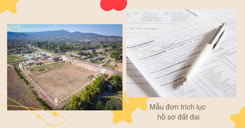 Cập nhật mẫu đơn xin trích lục mới nhất 2024 Mẫu đơn xin trích lục hồ sơ đất đai