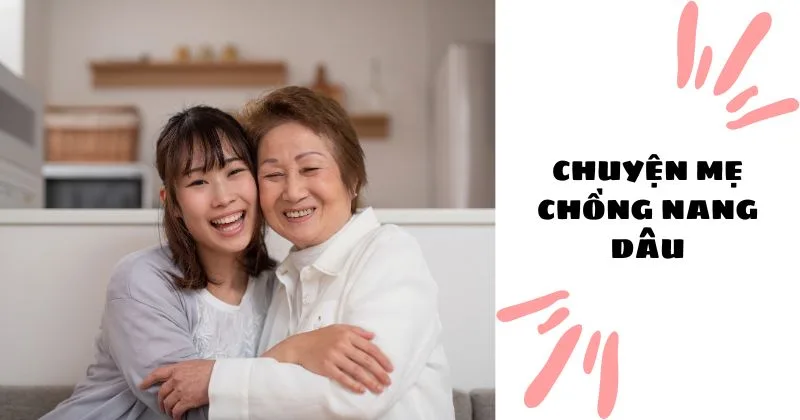 Mẹ chồng hiện đại – Nàng dâu hiểu chuyện: Liệu có còn khoảng cách? Chuyện mẹ chồng nàng dâu