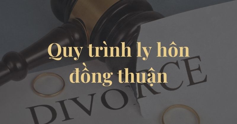 Quy trình ly hôn đồng thuận