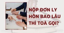Nộp đơn ly hôn bao lâu thì tòa gọi
