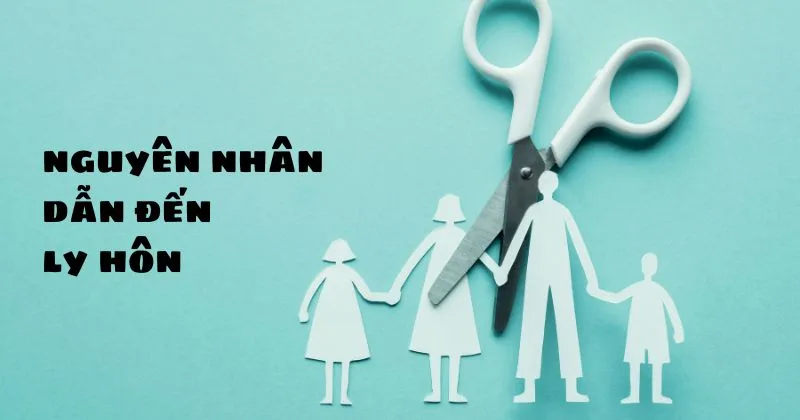 Nguyên nhân dẫn đến ly hôn