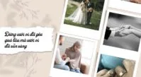 Đừng cưới vì đã yêu quá lâu mà cưới vì sẵn sàng đồng hành