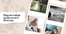 Đừng cưới vì đã yêu quá lâu mà cưới vì đã sẵn sàng