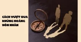 Cách vượt qua khủng hoảng hôn nhân