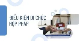 Tìm hiểu về di chúc có điều kiện theo pháp luật mới nhất 2025 