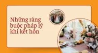 Những ràng buộc pháp lý bạn nên biết trước khi ký vào giấy đăng ký kết hôn