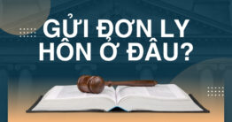 Gửi đơn ly hôn ở đâu sau khi sát nhập địa phương, Toà án? 