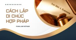 Cách lập di chúc hợp pháp