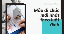 Cập nhật mẫu di chúc mới nhất theo luật định 2025 