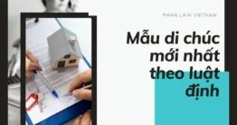Cập nhật mẫu di chúc mới nhất theo luật định 2025 