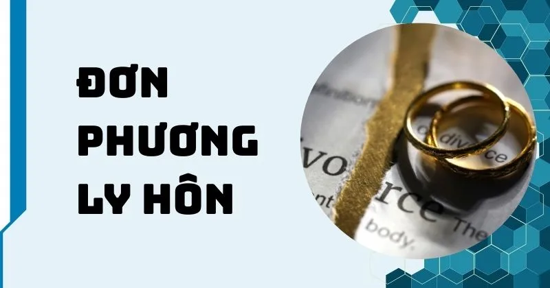 Vợ hoặc chồng bỏ đi mất liên lạc, có thể đơn phương ly hôn được không? Quyền đơn phương ly hôn