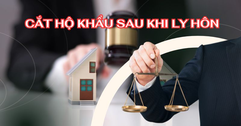 Cắt hộ khẩu sau khi ly hôn
