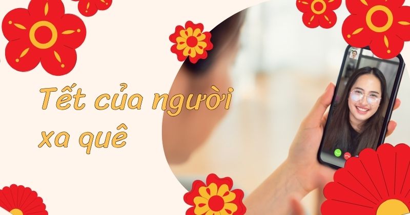 Tết của người xa quê