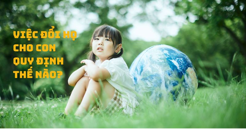 Việc đổi họ cho con có thực hiện được không?