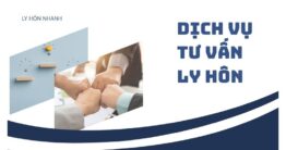 Dịch vụ tư vấn ly hôn theo quy định pháp luật Dịch vụ tư vấn ly hôn theo quy định pháp luật