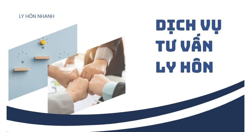 Dịch vụ tư vấn ly hôn theo quy định pháp luật