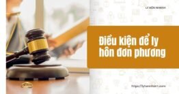 Điều kiện để ly hôn đơn phương: Quy định pháp luật và lưu ý khi ly hôn