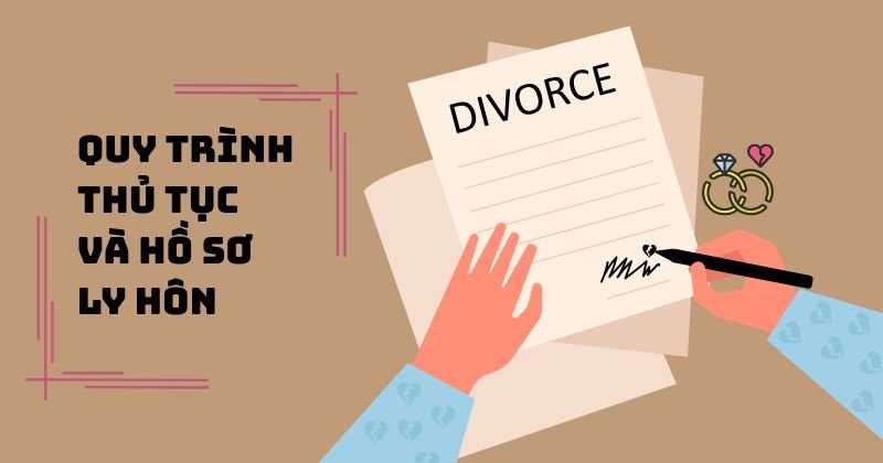 Điều kiện để ly hôn đơn phương: Quy định pháp luật và lưu ý khi ly hôn Quy trình thủ tục và hồ sơ ly hôn